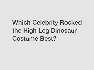Which Celebrity Rocked the High Leg Dinosaur Costume Best?