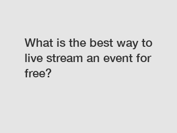 What is the best way to live stream an event for free?