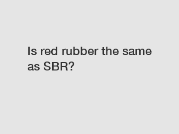 Is red rubber the same as SBR?