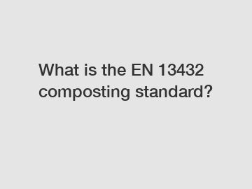 What is the EN 13432 composting standard?