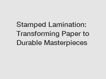 Stamped Lamination: Transforming Paper to Durable Masterpieces