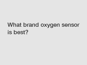 What brand oxygen sensor is best?