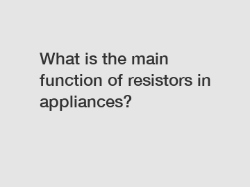 What is the main function of resistors in appliances?