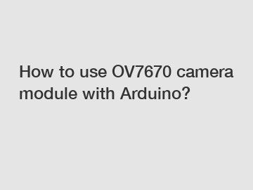How to use OV7670 camera module with Arduino?