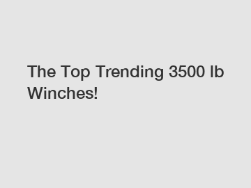 The Top Trending 3500 lb Winches!