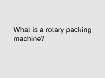 What is a rotary packing machine?