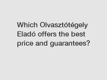 Which Olvasztótégely Eladó offers the best price and guarantees?