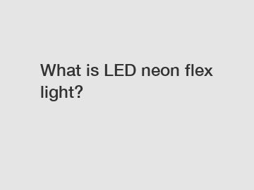 What is LED neon flex light?