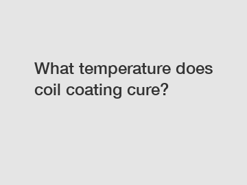 What temperature does coil coating cure?