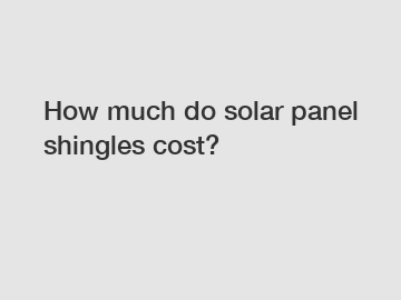 How much do solar panel shingles cost?
