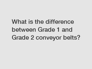 What is the difference between Grade 1 and Grade 2 conveyor belts?