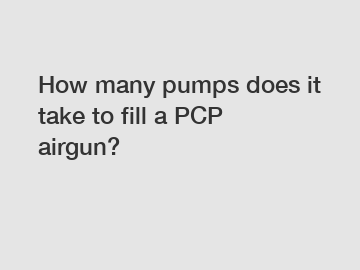How many pumps does it take to fill a PCP airgun?
