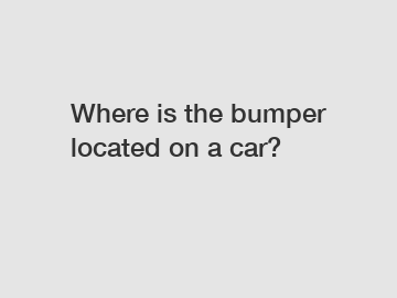 Where is the bumper located on a car?