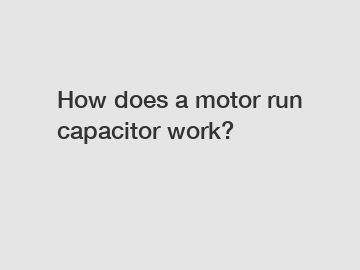 How does a motor run capacitor work?