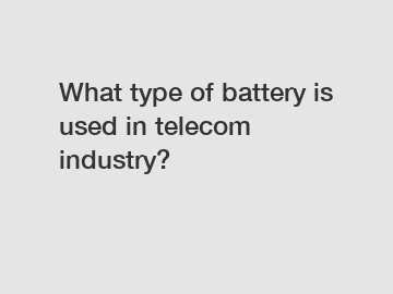 What type of battery is used in telecom industry?