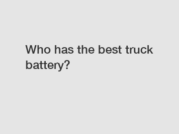 Who has the best truck battery?