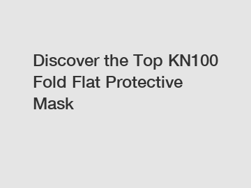 Discover the Top KN100 Fold Flat Protective Mask