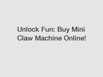 Unlock Fun: Buy Mini Claw Machine Online!