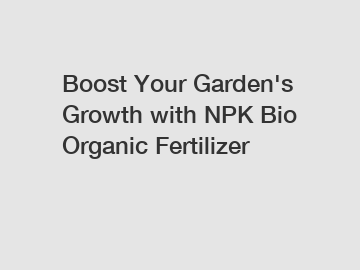 Boost Your Garden's Growth with NPK Bio Organic Fertilizer