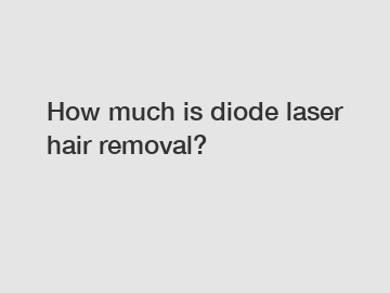 How much is diode laser hair removal?