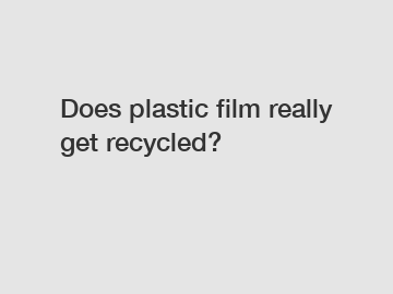 Does plastic film really get recycled?