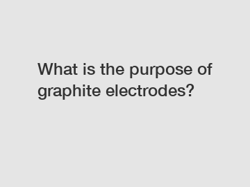 What is the purpose of graphite electrodes?