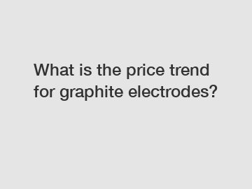 What is the price trend for graphite electrodes?