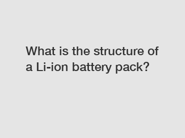What is the structure of a Li-ion battery pack?