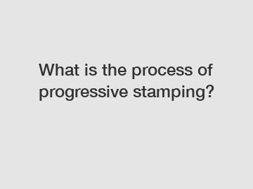 What is the process of progressive stamping?