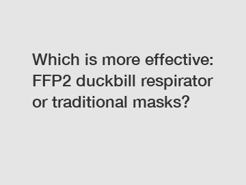 Which is more effective: FFP2 duckbill respirator or traditional masks?