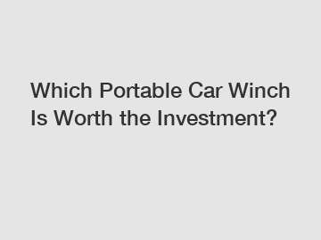 Which Portable Car Winch Is Worth the Investment?