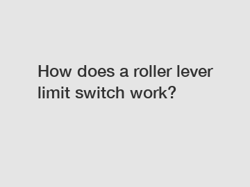How does a roller lever limit switch work?