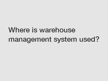 Where is warehouse management system used?