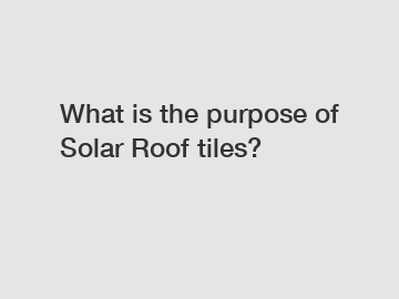 What is the purpose of Solar Roof tiles?