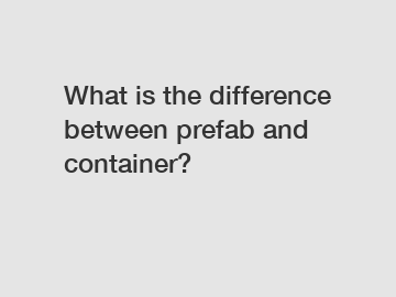 What is the difference between prefab and container?