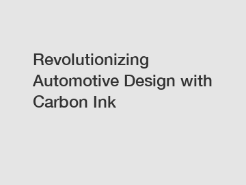 Revolutionizing Automotive Design with Carbon Ink