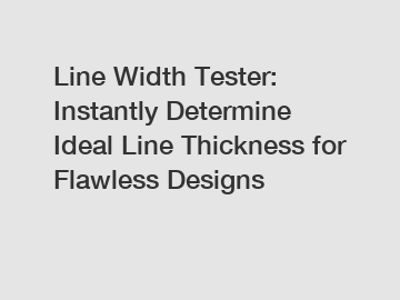 Line Width Tester: Instantly Determine Ideal Line Thickness for Flawless Designs