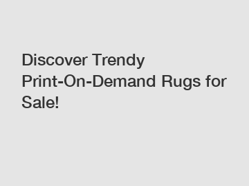 Discover Trendy Print-On-Demand Rugs for Sale!