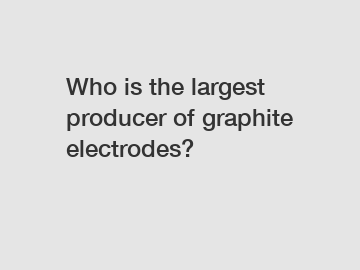 Who is the largest producer of graphite electrodes?