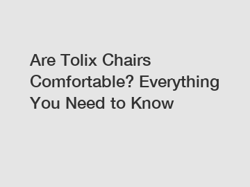 Are Tolix Chairs Comfortable? Everything You Need to Know