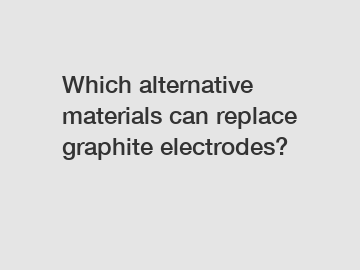 Which alternative materials can replace graphite electrodes?