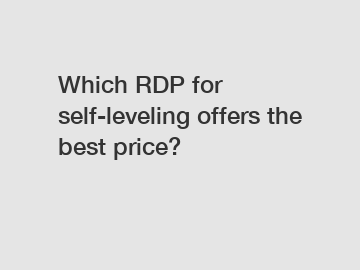 Which RDP for self-leveling offers the best price?