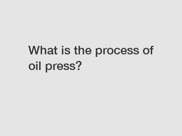 What is the process of oil press?