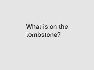 What is on the tombstone?