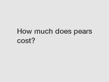 How much does pears cost?