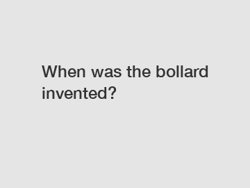 When was the bollard invented?