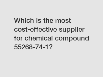Which is the most cost-effective supplier for chemical compound 55268-74-1?