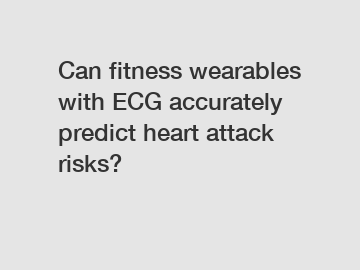 Can fitness wearables with ECG accurately predict heart attack risks?