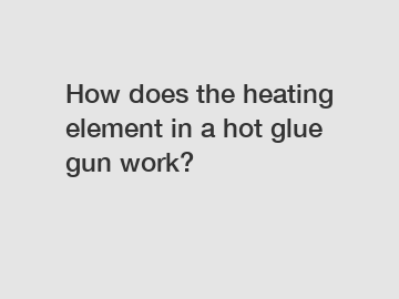 How does the heating element in a hot glue gun work?