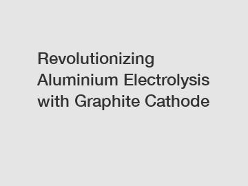 Revolutionizing Aluminium Electrolysis with Graphite Cathode